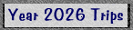 Year 2026 Trips
